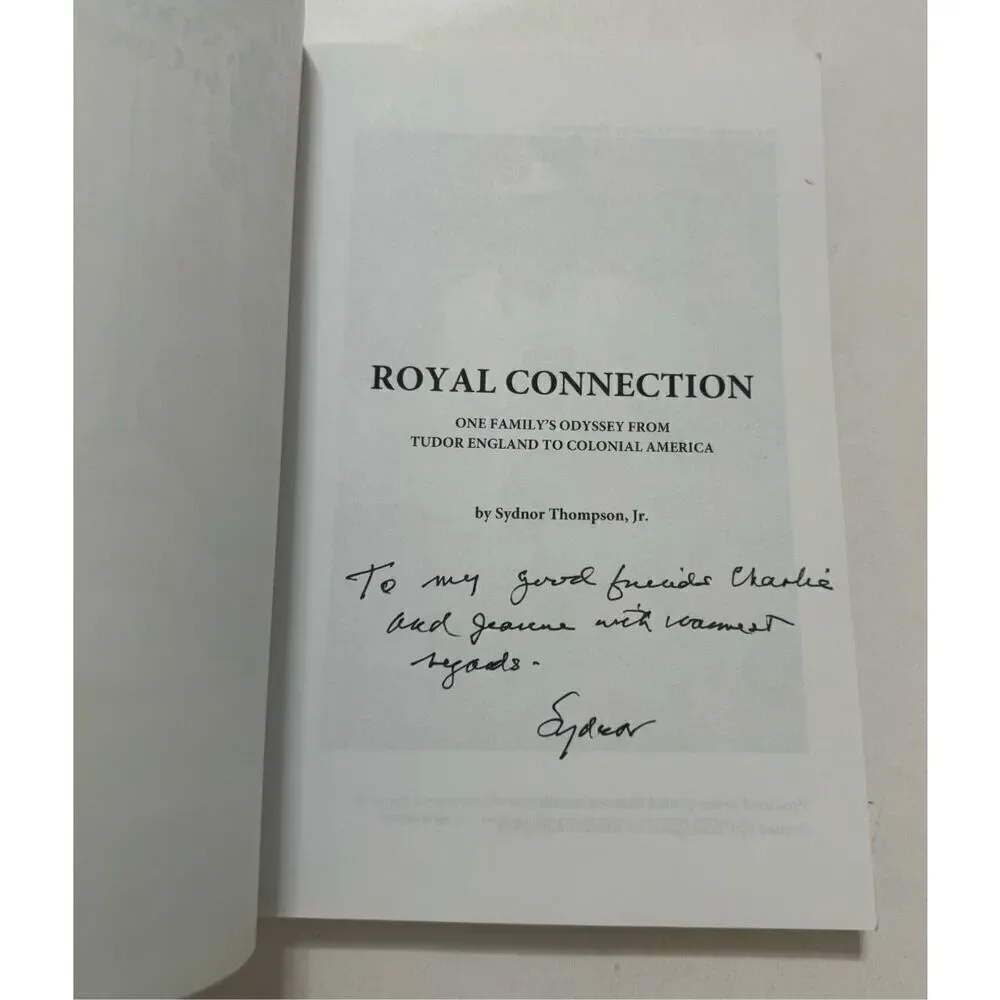 Royal Connection: One Family's Odyssey From Tudor England To Colonial America